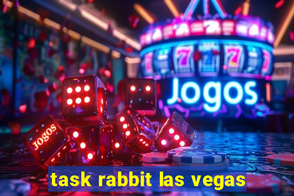 task rabbit las vegas